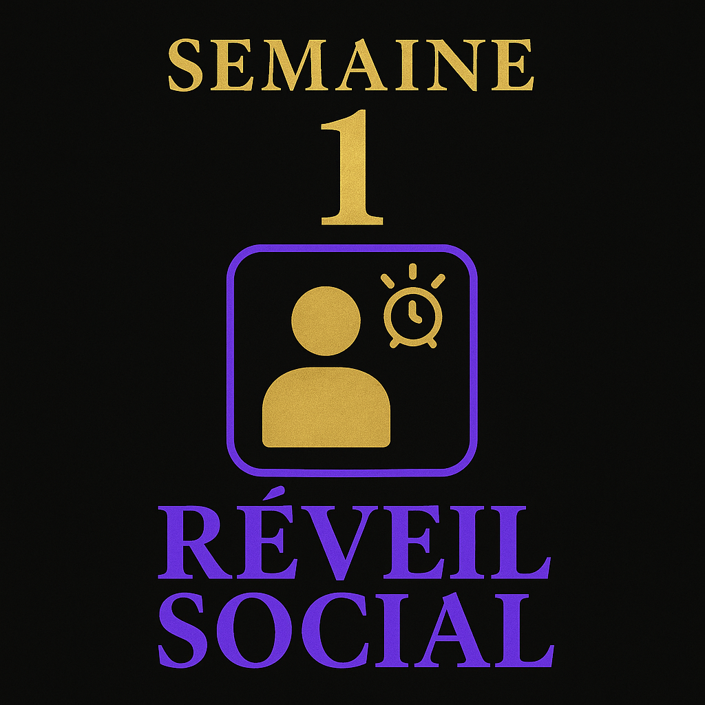Semaine 1 Réveil Social